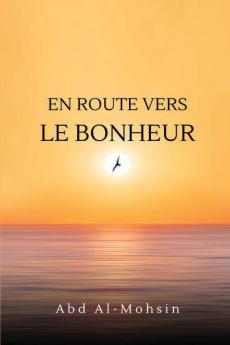 EN ROUTE VERS LE BONHEUR