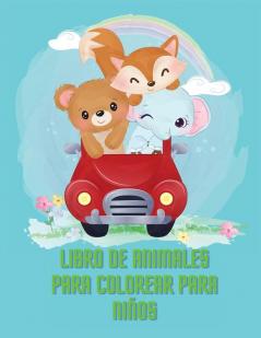 Libro para colorear de animales para ninos: Libro de actividades y coloreado de animales increíbles para niños edades: 6-8