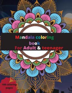 Mandala coloring book for Adult & kids: Amazing Mandala coloring book