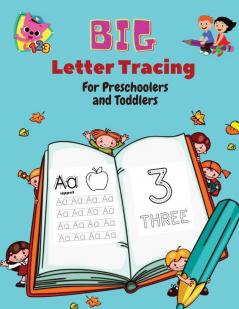 BIG Letter Tracing for Preschoolers and Toddlers: Homeschool Preschool Learning Activities for 3+ year olds (Big ABC Books) Tracing Letters Numbers Dab and Find Letters 100 pages.