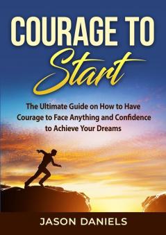 Courage to Start
