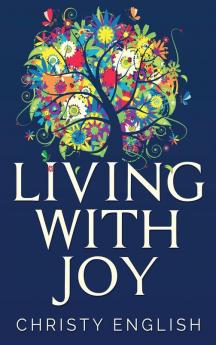 Living With Joy