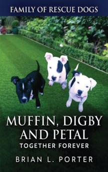 Muffin Digby And Petal