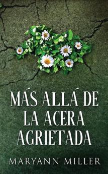 M��s All�� De La Acera Agrietada
