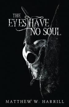 The Eyes Have No Soul