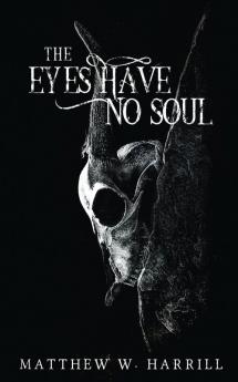 The Eyes Have No Soul