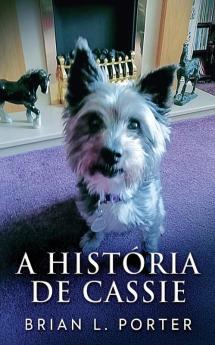 A História De Cassie (Portuguese Edition)