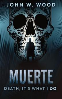 Muerte - Death It's What I Do