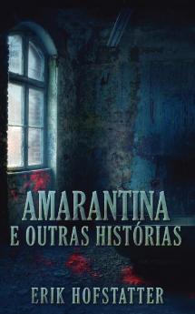 Amarantina E Outras Histórias (Portuguese Edition)