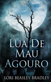 Lua De Mau Agouro