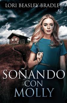 Soñando Con Molly: En Español (Spanish Edition)