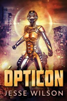 Ópticon (Spanish Edition)