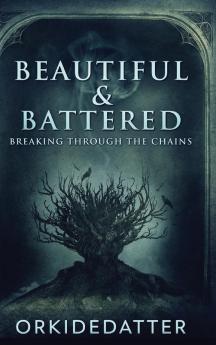 Beautiful & Battered