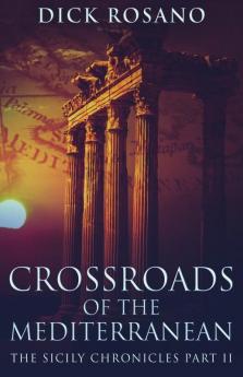 Crossroads Of The Mediterranean