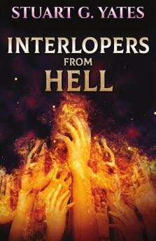 Interlopers From Hell