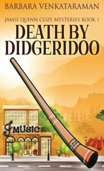 Muerte Por Didyeridú (Misterios De Jamie Quinn) (Spanish Edition)
