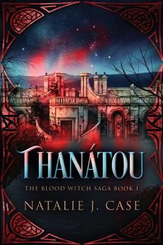 Thanátou (The Blood Witch Saga Book 1)