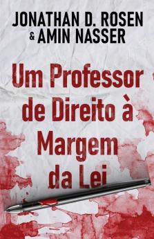 Um Professor De Direito À Margem Da Lei (Portuguese Edition)