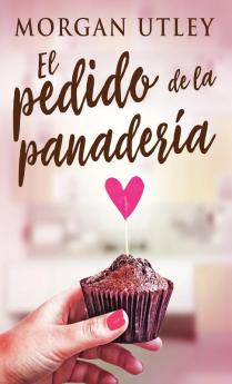 El Pedido De La Panadería (Spanish Edition)