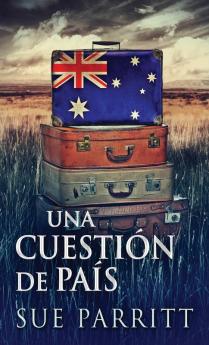Una Cuestión De País (Spanish Edition)