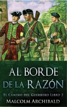 Al Borde De La Razón (El Camino Del Guerrero Nº 2) (Spanish Edition)