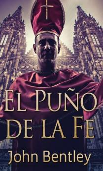 El Puño De La Fe (Spanish Edition)
