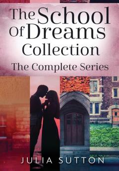 The School Of Dreams Collection