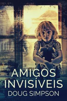 Amigos Invisíveis (Portuguese Edition)