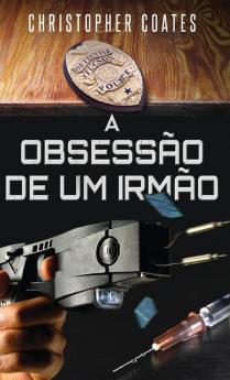 A Obsessão De Um Irmão (Portuguese Edition)