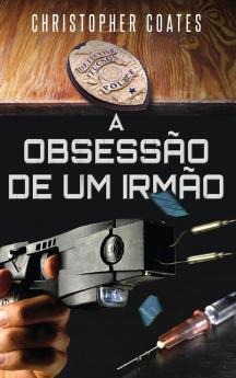 A Obsessão De Um Irmão (Portuguese Edition)