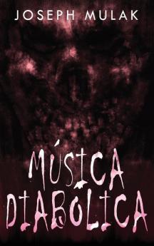 Música Diabólica (Spanish Edition)