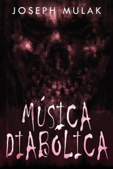Música Diabólica (Spanish Edition)