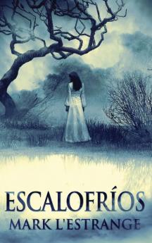 Escalofríos (Spanish Edition)