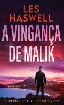 A Vingança De Malik (Suspenses De Alan Brodie Livro 1) (Portuguese Edition)
