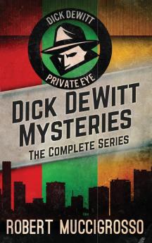 Dick DeWitt Mysteries Collection