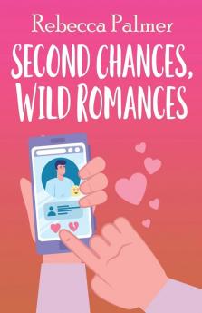 Second Chances Wild Romances