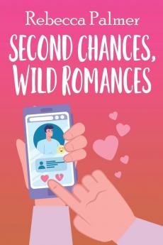 Second Chances Wild Romances