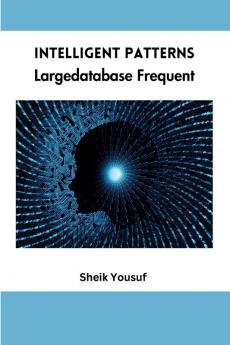 Intelligent Patterns Largedatabase Frequent