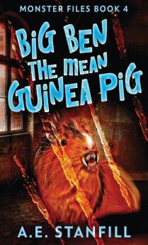 Big Ben The Mean Guinea Pig