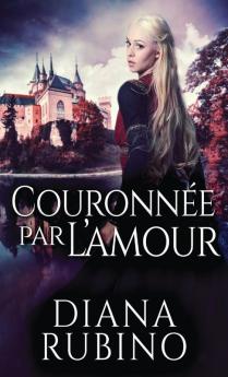 Couronnee Par L'Amour