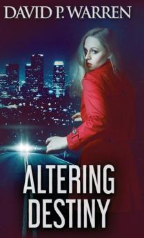 Altering Destiny