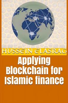 Applying Blockchain for Islamic finance