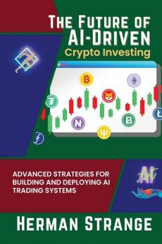 The Future of AI-Driven Crypto Investing