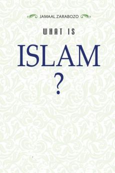 WHAT IS ISLAM?