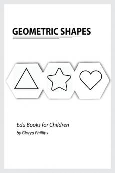 Geometric Shapes: Montessori geometric shapes book bits of intelligence for baby and toddler children's book learning resources. (Edu Books for Children)