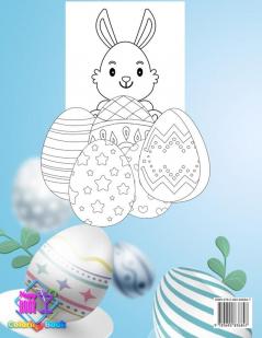 Easter Eggs Coloring Book For Kids: The Great Big Easter Egg Bunny Easter Chicken And Much More Coloring Book For Kids Happy Easter Coloring Book For Children And Preschoolers