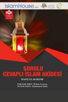 Sorulu Cevapli Islam Akidesi - The Basics Of Religion And Principles Of Islamic Monotheism (Turkish Edition)