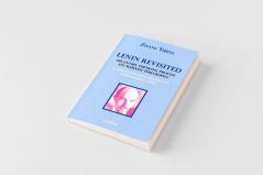 Lenin Revisited. His Entire Thinking Process on Marxist Philosophy. a Post-Textological Reading of Philosophical Notes