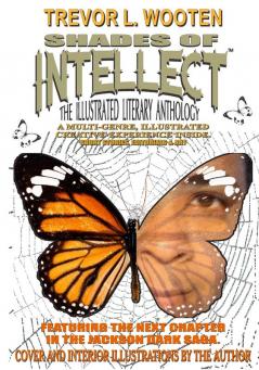 Shades Of Intellect: The Illustrated Literary Anthology: 1