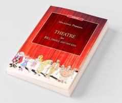 Theatre for big small and tiny kids